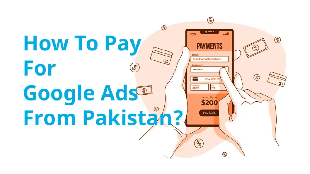 How To Pay For Google Ads From Pakistan?