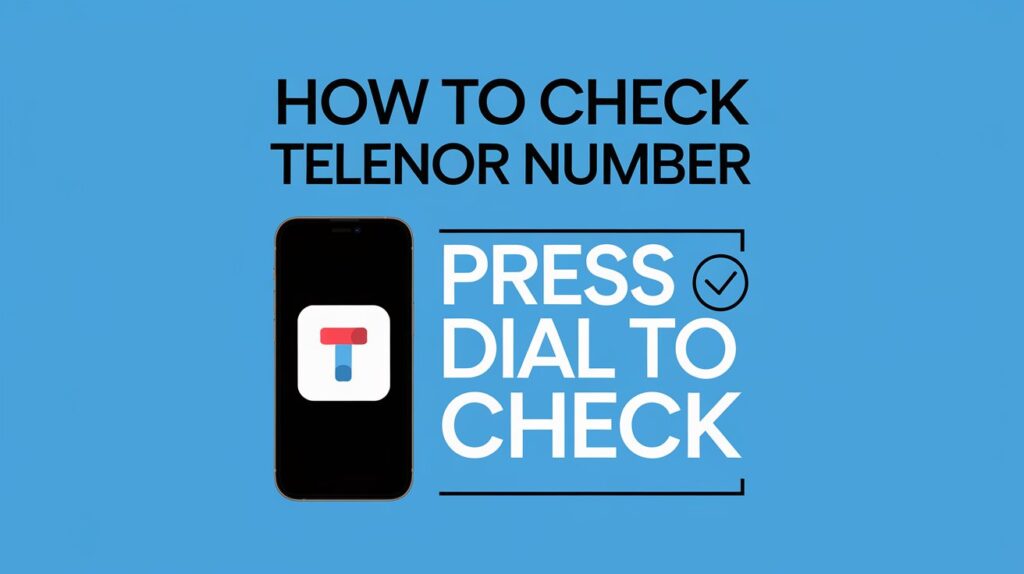 How to Check Telenor Number